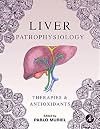 Liver Pathophysiology: Therapies and Antioxidants
