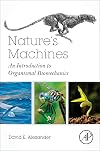 Nature's machines : an introduction to organismal biomechanics