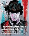 The Psychology of Criminal and Antisocial Behavior: Victim and Offender Perspectives
