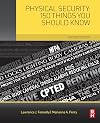Physical security : 150 things you should know