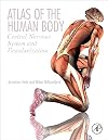 Atlas of the Human Body: Central Nervous System and Vascularization