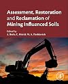 Assessment, restoration and reclamation of mining influenced soils