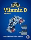 Vitamin D. Volume 1, Biochemistry, physiology and diagnostics
