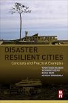 Disaster resilient cities : concepts and practical examples