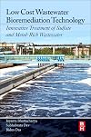 Low cost wastewater bioremediation technology : innovative treatment of sulphate and metal-rich wastewater