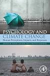 Psychology and Climate Change: Human Perceptions, Impacts, and Responses