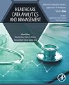 Healthcare Data Analytics and Management (Advances in ubiquitous sensing applications for healthcare)