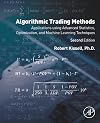 Algorithmic Trading Methods: Applications Using Advanced Statistics, Optimization, and Machine Learning Techniques