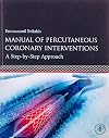 Manual of Percutaneous Coronary Interventions: A Step-by-Step Approach