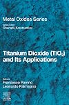 Titanium Dioxide (TiO2) and Its Applications (Metal Oxides)