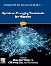 Update on Emerging Treatments for Migraine (Volume 255) (Progress in Brain Research, Volume 255)