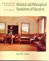 Historical and Philosophical Foundations of Education: A Biographical Introduction