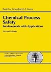 Chemical Process Safety: Fundamentals with Applications (2nd Edition)