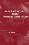 Social Studies Content for the Elementary School Teacher