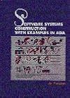 Software Systems Construction with examples in Ada: Sequential and Concurrent Designs Implemented in Ada