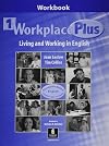 Workplace Plus 1 Workbook: Living and Working in English