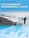 Late Quaternary Environmental Change: Physical and Human Perspectives
