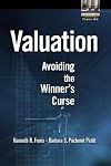 Valuation: Avoiding the Winner's Curse