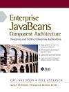 Enterprise JavaBeans Component Architecture: Designing and Coding Enterprise Applications