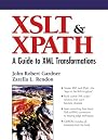XSLT and XPATH: A Guide to XML Transformations