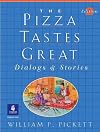 The Pizza Tastes Great: Dialogs and Stories, Second Edition