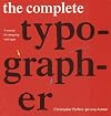 The Complete Typographer: A Manual for Designing with Type