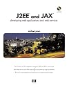 J2EE and JAX: Developing Web Applications and Web Services