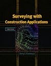 Surveying with Construction Applications (7th Edition)