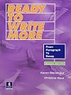 Ready to Write More: From Paragraph to Essay, Second Edition