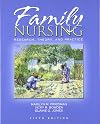 Family Nursing: Research, Theory, and Practice (5th Edition)