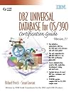 DB2(R) Universal Database for OS/390 v7.1 Certification Guide (IBM (Prentice Hall))