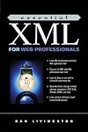 Essential XML for Web Professionals