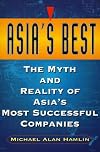 Asia's Best: The Myth and Reality of Asia's Most Successful Companies