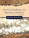 Practical Metallurgy and Materials of Industry