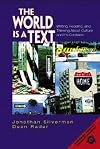 The World Is a Text: Writing, Reading, and Thinking About Culture and its Contexts