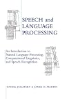 Speech and language processing : an introduction to natural language processing, computational linguistics, and speech recognition