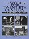 The World in the Twentieth Century: From Empires to Nations