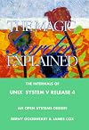 The Magic Garden Explained: The Internals of Unix System V Release 4 : An Open Systems Design