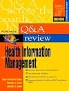 Prentice Hall's Question and Answer Review of Health Information Management (8th Edition)