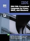 DB2(R) SQL Procedure Language for Linux, UNIX and Windows (IBM DB2 Certification Guide Series)