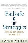 Failsafe Strategies: Profit and Grow from Risks that Others Avoid