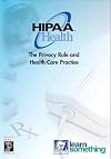 HIPAA Privacy: The Privacy Rule and Health Care Practice CD-ROM