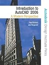 Introduction to AutoCAD(R) 2006: A Modern Perspective