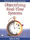 Objectifying Real-Time Systems (SIGS: Advances in Object Technology)