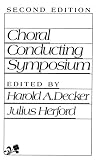 Choral Conducting Symposium (2nd Edition)