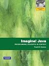 Imagine! Java : Programming Concepts in Context