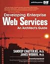 Developing Enterprise Web Services: An Architect's Guide