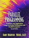 Parallel Programming: Techniques and Applications Using Networked Workstations and Parallel Computers