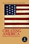 Creating America: Reading and Writing Arguments