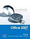 Exploring Microsoft Office 2007, Volume 1